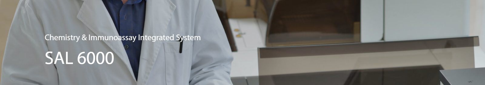 SAL 6000 Integrated Chemistry and Immunoassay System - High Throughput Lab Solution